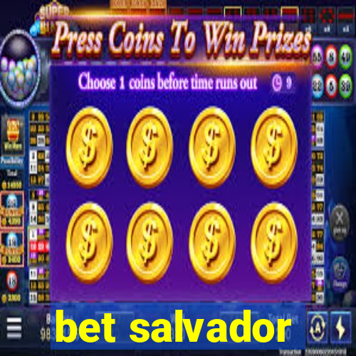 bet salvador